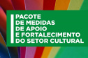 Governo do Paraná lança pacote de medidas de valorização, apoio e fortalecimento do setor cultural. Arte: SECC