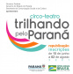 Trilhando pelo Paraná expande inscrições para produções de MEIs; Participe!
