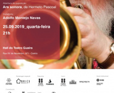 Exposição "Ars Sonora" inaugura no Teatro Guaíra com presença de Hermeto Pascoal. 