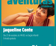 Jaqueline Conte é a convidada do projeto Aventuras Literárias. Foto: Divulgação/BPP