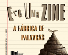 "Fábrica de Palavras" é o tema da semana dos projetos Hora do Conto Virtual e Era Uma Zine, da Biblioteca Pública do Paraná. Foto:BPP