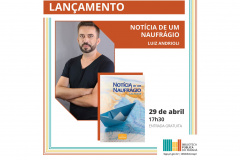 Luiz Andrioli lança o livro "Notícia de um Naufrágio" na Biblioteca Pública