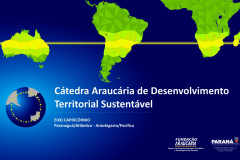 Mais de 30 instituições devem aderir à Cátedra Araucária para o Desenvolvimento Territorial Sustentável do Eixo Capricórnio