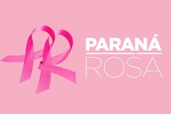 Paraná Rosa antecipará ações de prevenção e cuidado e convoca as mulheres para exames de rotina