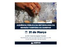 Audiência Pública debate 2ª Revisão Tarifária Periódica da Sanepar no dia 31 de março  -  Foto/Arte: Divulgação Agepar